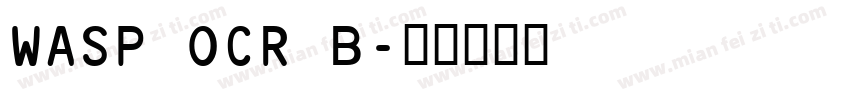WASP OCR B字体转换
